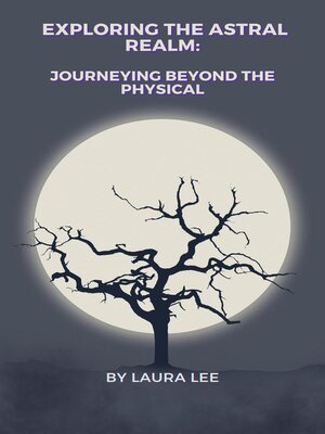 cover image of Exploring the Astral Realm